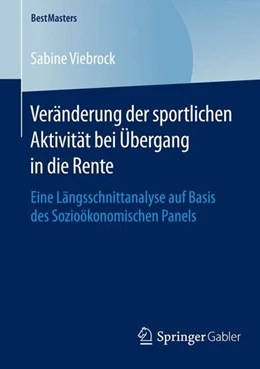 Abbildung von Viebrock | Veränderung der sportlichen Aktivität bei Übergang in die Rente | 1. Auflage | 2016 | beck-shop.de