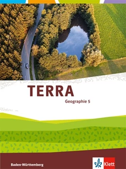 Abbildung von TERRA Geographie 5. Klasse für Baden-Württemberg. Schülerbuch. Ab 2016 | 1. Auflage | 2016 | beck-shop.de