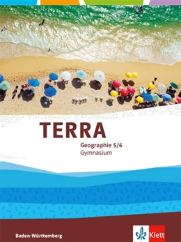 Abbildung von TERRA Geographie 5./6. Klasse für Baden-Württemberg. Ausgabe für Gymnasien. Schülerbuch | 1. Auflage | 2016 | beck-shop.de