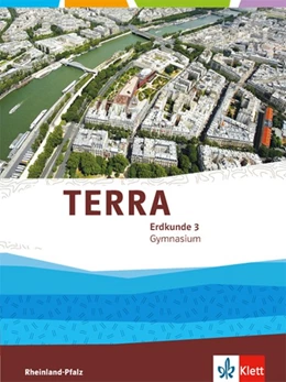 Abbildung von TERRA Erdkunde Klasse 9/10 für Rheinland-Pfalz. Ausgabe für Gymnasien. Schülerbuch | 1. Auflage | 2016 | beck-shop.de
