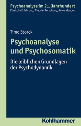 Abbildung von Storck | Psychoanalyse und Psychosomatik | 1. Auflage | 2016 | beck-shop.de