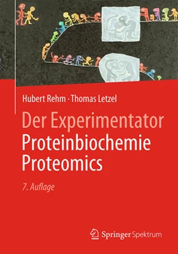 Abbildung von Rehm / Letzel | Der Experimentator: Proteinbiochemie/Proteomics | 7. Auflage | 2016 | beck-shop.de