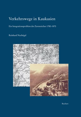 Abbildung von Nachtigal | Verkehrswege in Kaukasien | 1. Auflage | 2016 | beck-shop.de