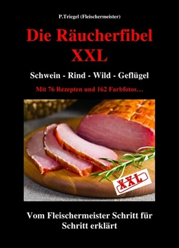 Abbildung von Triegel / Roschinsky | Die Räucherfibel XXL | 1. Auflage | 2016 | beck-shop.de