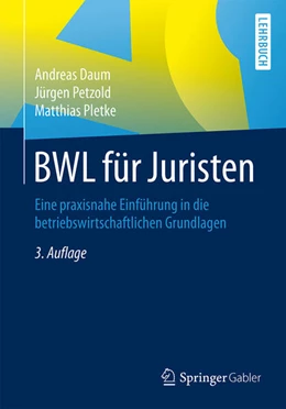 Abbildung von Daum / Petzold | BWL für Juristen | 3. Auflage | 2016 | beck-shop.de