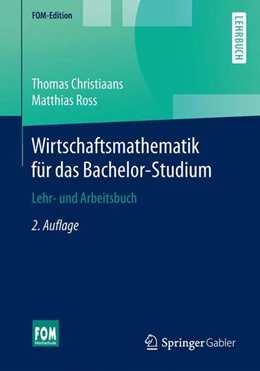 Abbildung von Christiaans / Ross | Wirtschaftsmathematik für das Bachelor-Studium | 2. Auflage | 2016 | beck-shop.de