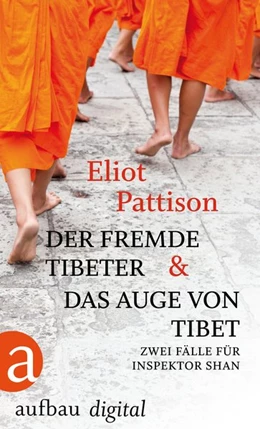 Abbildung von Pattison | Der fremde Tibeter & Das Auge von Tibet | 1. Auflage | 2016 | beck-shop.de