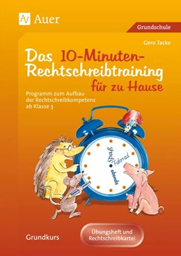 Abbildung von Tacke | Eltern helfen ihrem Kind. Das 10-Minuten-Rechtschreibtraining | 1. Auflage | 2012 | beck-shop.de