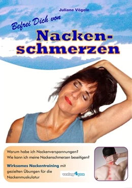 Abbildung von Vögele | Befrei Dich von Nackenschmerzen | 1. Auflage | 2016 | beck-shop.de