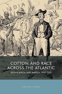 Abbildung von Robins | Cotton and Race across the Atlantic | 1. Auflage | 2016 | 73 | beck-shop.de