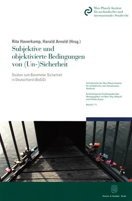 Abbildung von Haverkamp / Arnold | Subjektive und objektivierte Bedingungen von (Un-)Sicherheit | 1. Auflage | 2016 | beck-shop.de