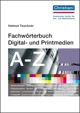Abbildung von Teschner | Fachwörterbuch Digital- und Printmedien | 3. Auflage | 2016 | beck-shop.de