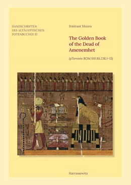 Abbildung von Munro | The Golden Book of the Dead of Amenemhet | 1. Auflage | 2015 | beck-shop.de