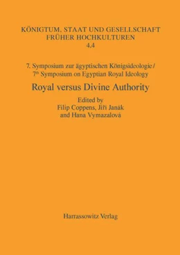 Abbildung von Coppens / Janák | 7. Symposium zur Königsideologie / 7th Symposium on Egyptian Royal Ideology: Royal versus Divine Authority | 1. Auflage | 2015 | beck-shop.de