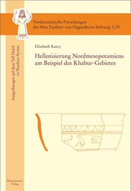 Abbildung von Katzy | Hellenisierung Nordmesopotamiens am Beispiel des Khabur-Gebietes | 1. Auflage | 2015 | beck-shop.de