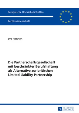 Abbildung von Hennen | Die Partnerschaftsgesellschaft mit beschränkter Berufshaftung als Alternative zur britischen Limited Liability Partnership | 1. Auflage | 2016 | 5830 | beck-shop.de