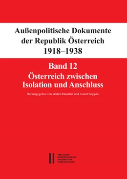 Abbildung von Suppan / Rauscher | Außenpolitische Dokumente der Republik Österreich 1918 - 1938 Band 12 | 1. Auflage | 2016 | 12 | beck-shop.de