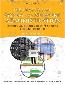 Abbildung von Limoncelli / Hogan | The Practice of System and Network Administration Volume 1 | 3. Auflage | 2016 | beck-shop.de