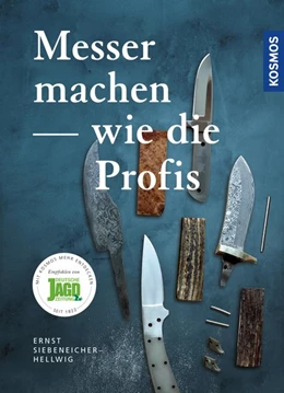 Abbildung von Siebeneicher-Hellwig | Messer machen wie die Profis | 1. Auflage | 2016 | beck-shop.de