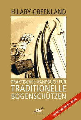 Abbildung von Greenland | Praktisches Handbuch für traditionelle Bogenschützen | 2. Auflage | 2007 | beck-shop.de