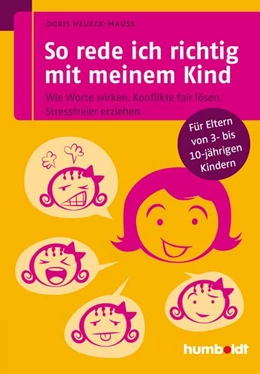 Abbildung von Heueck-Mauß | So rede ich richtig mit meinem Kind | 1. Auflage | 2016 | beck-shop.de