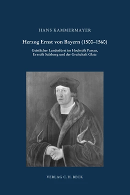 Abbildung von Kammermayer, Hans | Herzog Ernst von Bayern (1500-1560) | 1. Auflage | 2018 | Band 167 | beck-shop.de