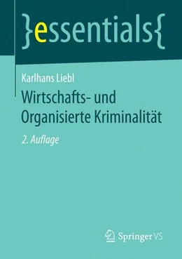 Abbildung von Liebl | Wirtschafts- und Organisierte Kriminalität | 2. Auflage | 2016 | beck-shop.de
