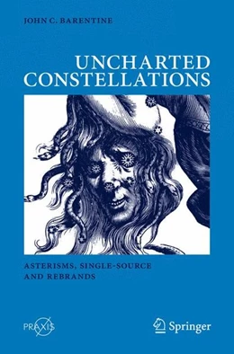 Abbildung von Barentine | Uncharted Constellations | 1. Auflage | 2016 | beck-shop.de