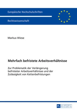 Abbildung von Wiese | Mehrfach befristete Arbeitsverhältnisse | 1. Auflage | 2016 | 5817 | beck-shop.de