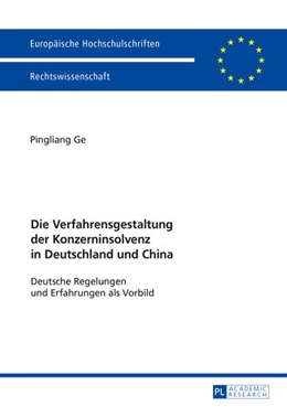 Abbildung von Ge | Die Verfahrensgestaltung der Konzerninsolvenz in Deutschland und China | 1. Auflage | 2016 | 5841 | beck-shop.de