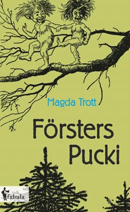 Abbildung von Trott | Försters Pucki | 1. Auflage | 2017 | beck-shop.de