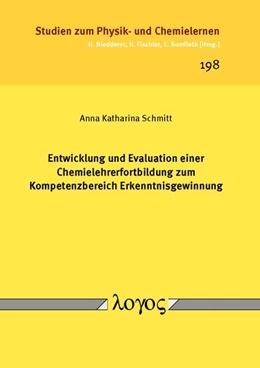 Abbildung von Schmitt | Entwicklung und Evaluation einer Chemielehrerfortbildung zum Kompetenzbereich Erkenntnisgewinnung | 1. Auflage | 2016 | 198 | beck-shop.de