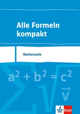 Abbildung von Alle Formeln kompakt. Formelsammlung Mathematik 8. bis 13. Schuljahr | 1. Auflage | 2017 | beck-shop.de