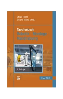 Abbildung von Hesse / Malisa | Taschenbuch Robotik - Montage - Handhabung | 2. Auflage | 2016 | beck-shop.de