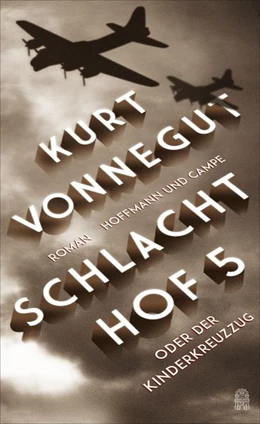 Abbildung von Vonnegut | Schlachthof 5 oder Der Kinderkreuzzug | 1. Auflage | 2016 | beck-shop.de