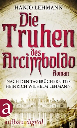 Abbildung von Lehmann | Die Truhen des Arcimboldo | 1. Auflage | 2016 | beck-shop.de