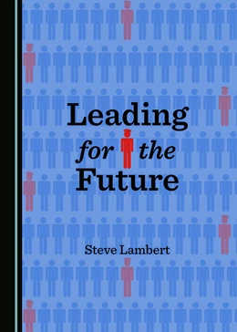 Abbildung von Lambert | Leading for the Future | 2. Auflage | 2016 | beck-shop.de