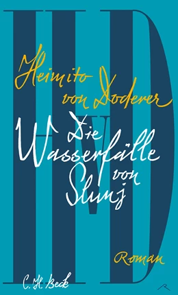 Abbildung von Doderer, Heimito von | Die Wasserfälle von Slunj | 1. Auflage | 2016 | beck-shop.de