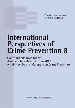 Abbildung von Heinzelmann / Marks | Internationale Perspectives of Crime Prevention 8 | 1. Auflage | 2016 | beck-shop.de