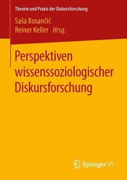 Abbildung von Bosancic / Keller | Perspektiven wissenssoziologischer Diskursforschung | 1. Auflage | 2016 | beck-shop.de