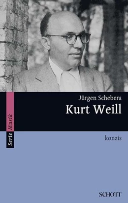 Abbildung von Schebera | Kurt Weill | 1. Auflage | 2016 | beck-shop.de