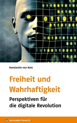 Abbildung von von Notz / Evangelische Akademie Baden und Freundeskreis der Evangelischen Akademie Baden e. V. | Freiheit und Wahrhaftigkeit | 1. Auflage | 2016 | beck-shop.de