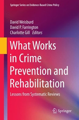 Abbildung von Weisburd / Farrington | What Works in Crime Prevention and Rehabilitation | 1. Auflage | 2016 | beck-shop.de
