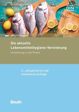 Abbildung von Hamdorf | Die aktuelle Lebensmittelhygiene-Verordnung | 2. Auflage | 2018 | beck-shop.de