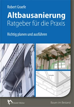 Abbildung von Graefe | Altbausanierung - Ratgeber für die Praxis | 1. Auflage | 2017 | beck-shop.de