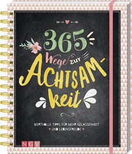 Abbildung von 365 Wege zur Achtsamkeit | 1. Auflage | 2017 | beck-shop.de