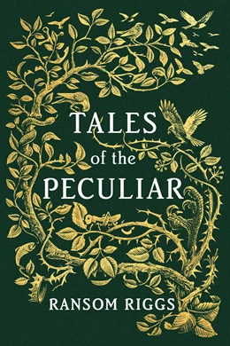 Abbildung von Riggs | Tales of the Peculiar | 1. Auflage | 2016 | beck-shop.de