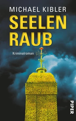 Abbildung von Kibler | Seelenraub | 1. Auflage | 2016 | beck-shop.de