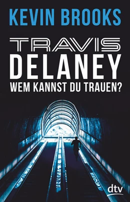 Abbildung von Brooks | Travis Delaney - Wem kannst du trauen? | 3. Auflage | 2016 | 2 | beck-shop.de