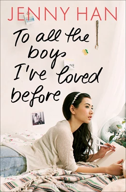 Abbildung von Han | To all the boys I’ve loved before | 4. Auflage | 2016 | beck-shop.de